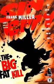 Sin City, Vol. 3: The Big Fat Kill By:Miller, Frank Eur:19,50 Ден2:1099