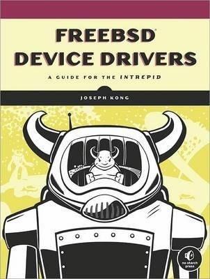 Freebsd Device Drivers By:Kong, Joseph Eur:45,51 Ден1:2799