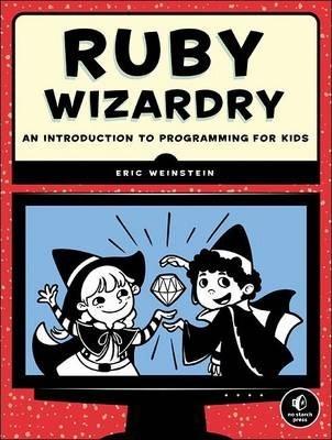 Ruby Wizardry By:Weinstein, Eric Eur:27,63 Ден2:1699