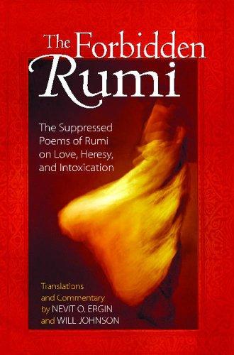 Forbidden Rumi : The Suppressed Poems of Rumi on Love Heresy and Intoxication By:Rumi, Jelaluddin Eur:24,37 Ден2:899