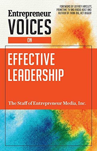 Entrepreneur Voices on Effective Leadership By:Media, Inc. The Staff of Entrepreneur Eur:17,87 Ден1:1099