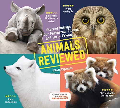 Animals Reviewed: Starred Ratings of Our Feathered, Finned and Furry Friends By:Aquariums, Association of Zoos and Eur:11.37 Ден2:599
