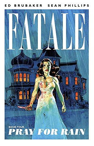 Fatale Volume 4: Pray For Rain By:Brubaker, Ed Eur:29,25 Ден2:899