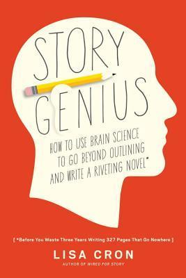Story Genius: How to Use Brain Science to Go Beyond Outlining and Write a Riveting Novel By:Cron, Lisa Eur:35,76 Ден2:999
