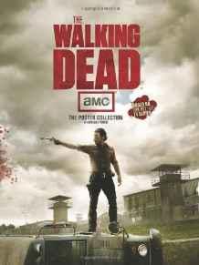 The Walking Dead Poster Collection : The Poster Collection By:Editions, Insight Eur:2.26 Ден2:1299