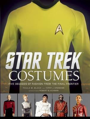 Star Trek: Costumes : Five decades of fashion from the Final Frontier By:Block, Paula M. Eur:12,99 Ден2:3199