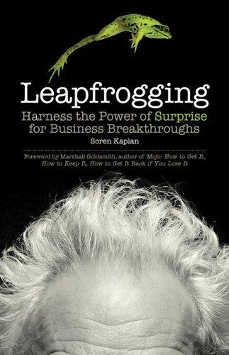 Leapfrogging: Harness the Power of Surprise for Business Breakthroughs By:Kaplan, Soren Eur:14,62 Ден2:1599