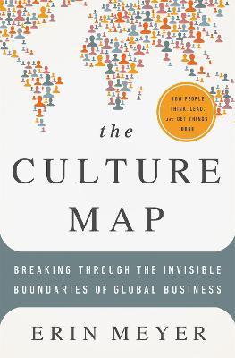 The Culture Map : Breaking Through the Invisible Boundaries of Global Business By:Meyer, Erin Eur:53,64 Ден2:1599