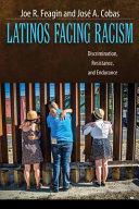 Latinos Facing Racism By:Feagin, Joe R. Eur:52,02 Ден2:300