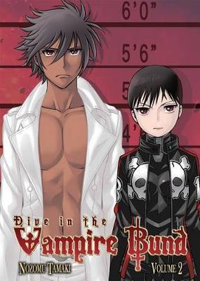 Dive in the Vampire Bund Vol. 2 By:Tamaki, Nozomu Eur:9,74 Ден2:799