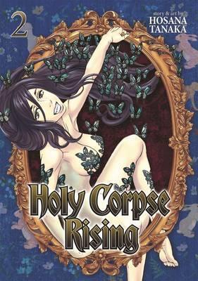 Holy Corpse Rising: Vol. 2 By:Tanaka, Hosana Eur:11,37 Ден2:699