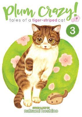 Plum Crazy! Tales of a Tiger-Striped Cat Vol. 3 By:Natsumi, Hoshino Eur:11,37 Ден2:699