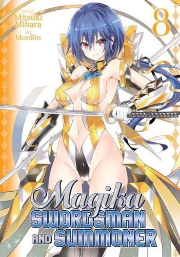 Magika Swordsman and Summoner. Volume 8 - Magika Swordsman and Summoner By:Mihara, Mitsuki Eur:61,77 Ден2:699