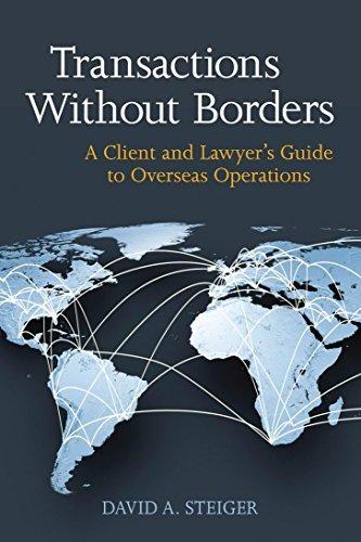 Transactions Without Borders: A Client and Lawyer's Guide to Overseas Operations By:Steiger, David A. Eur:78,03 Ден1:3699