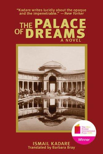 The Palace of Dreams By:Kadare, Ismail Eur:9,74 Ден2:899