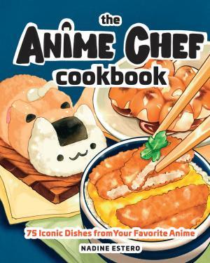 Anime Chef Cookbook By:Estero, Nadine Eur:32,50 Ден1:1399