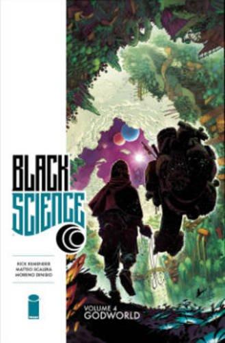 Black Science Volume 4: Godworld By:Remender, Rick Eur:37,38 Ден2:899