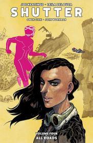 Shutter, Vol. 4: All Roads By:Keatinge, Joe Eur:24,37 Ден2:799