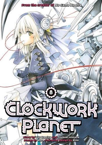Clockwork Planet. 8 By:Kamiya, Yuu Eur:43,89 Ден2:799