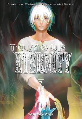 To Your Eternity 7 By:Oima, Yoshitoki Eur:11,37 Ден2:799