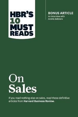 HBR's 10 Must Reads on Sales (with bonus interview of Andris Zoltners) (HBR's 10 Must Reads) : Bonus Article: An Interview with Andris Zoltners By:Kotler, Philip Eur:19,50 Ден1:1199