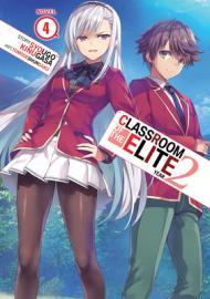 Classroom of the Elite: Year 2 (Light Novel) Vol. 4 By:Kinugasa, Syougo Eur:11,37 Ден2:899