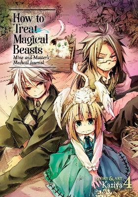 How to Treat Magical Beasts: Mine and Master's Medical Journal Vol. 4 By:Kaziya Eur:9,74 Ден2:699