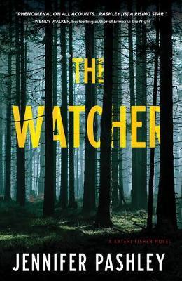 The Watcher : A Novel By:Pashley, Jennifer Eur:19,50 Ден2:1599