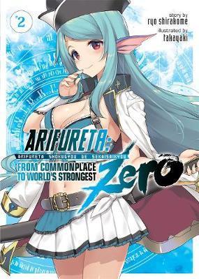 Arifureta: From Commonplace to World's Strongest ZERO (Light Novel) Vol. 2 By:Shirakome, Ryo Eur:9,74 Ден2:899