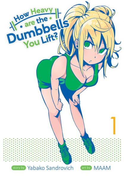 How Heavy Are the Dumbbells You Lift? Vol. 1 - How Heavy Are the Dumbbells You Lift? 1 (Paperback) By:Sandrovich, Yabako Eur:11,37 Ден2:699