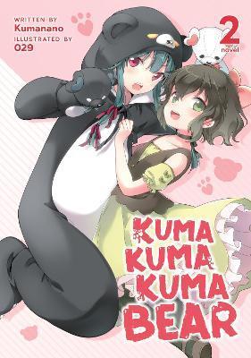 Kuma Kuma Kuma Bear (Light Novel) Vol. 2 By:Kumanano Eur:9,74 Ден2:799