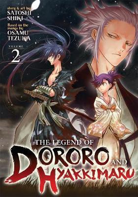 The Legend of Dororo and Hyakkimaru Vol. 2 By:Tezuka, Osamu Eur:11,37 Ден2:699
