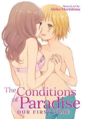 The Conditions of Paradise: Our First Time By:Morishima, Akiko Eur:17.87 Ден2:799