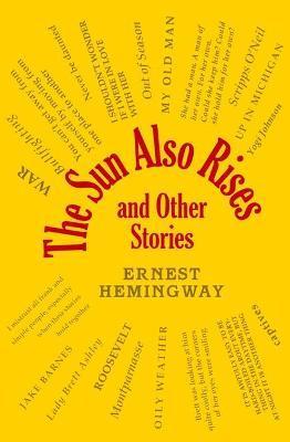 The Sun Also Rises and Other Stories By:Hemingway, Ernest Eur:11,37 Ден1:899