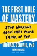 The First Rule of Mastery By:Gervais, Michael Eur:17,87 Ден2:1799