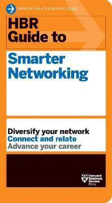 HBR Guide to Smarter Networking (HBR Guide Series) By:Review, Harvard Business Eur:9,74 Ден2:899