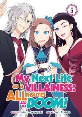 My Next Life as a Villainess: All Routes Lead to Doom! (Manga) Vol. 5 By:Yamaguchi, Satoru Eur:9.74 Ден2:799