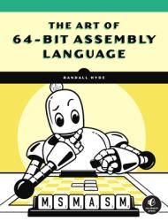 The Art of 64-Bit Assembly, Volume 1: x86-64 Machine Organization and Programming By:Hyde, Randall Eur:43,89 Ден2:4199