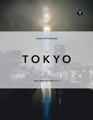 Trope Tokyo By:Landers, Sam Eur:22,75 Ден2:2299