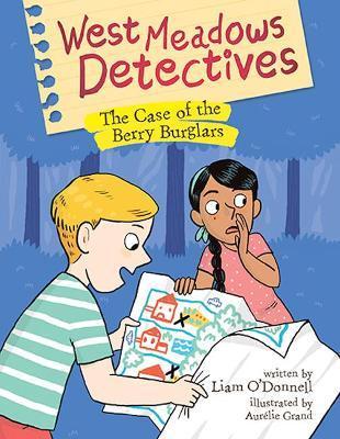 West Meadows Detectives: The Case of the Berry Burglars By:O'Donnell, Liam Eur:12,99 Ден2:599