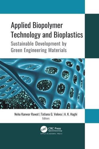 Applied Biopolymer Technology and Bioplastics By:Neha Kanwar Rawat Eur:144,70 Ден1:5999