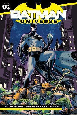 Batman: Universe By:Bendis, Brian Michael Eur:16.24 Ден2:1099