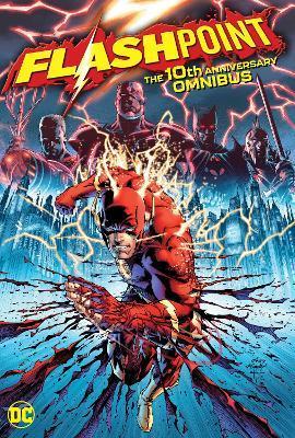 Flashpoint: The 10th Anniversary Omnibus By:Johns, Geoff Eur:24,37 Ден1:8799