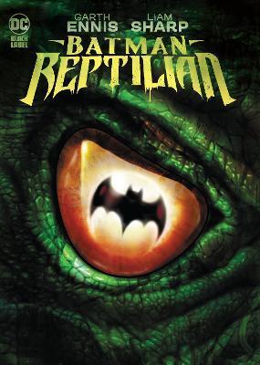 Batman: Reptilian By:Ennis, Garth Eur:120.31 Ден2:1499