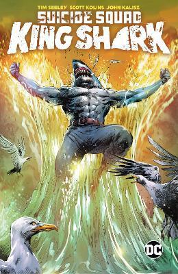 Suicide Squad: King Shark By:Seeley, Tim Eur:19,50 Ден2:999