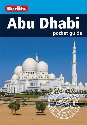 Berlitz Pocket Guide Abu Dhabi (Travel Guide) By:Berlitz Eur:17,87 Ден2:499