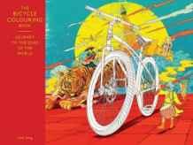 The Bicycle Colouring Book : Journey to the Edge of the World By:Jiang, Shan Eur:8,11 Ден2:799