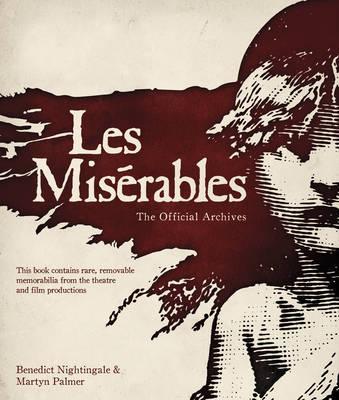 Les Miserables: The Official Archives By:Nightingale, Benedict Eur:34.13 Ден2:2099