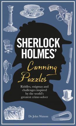 Sherlock Holmes' Cunning Puzzles : Riddles, enigmas and challenges By:Dedopulos, Tim Eur:9,74 Ден2:599