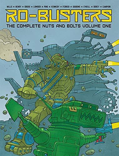 Ro-Busters: The Complete Nuts and Bolts Vol. I By:Mills, Pat Eur:17.87 Ден2:2199